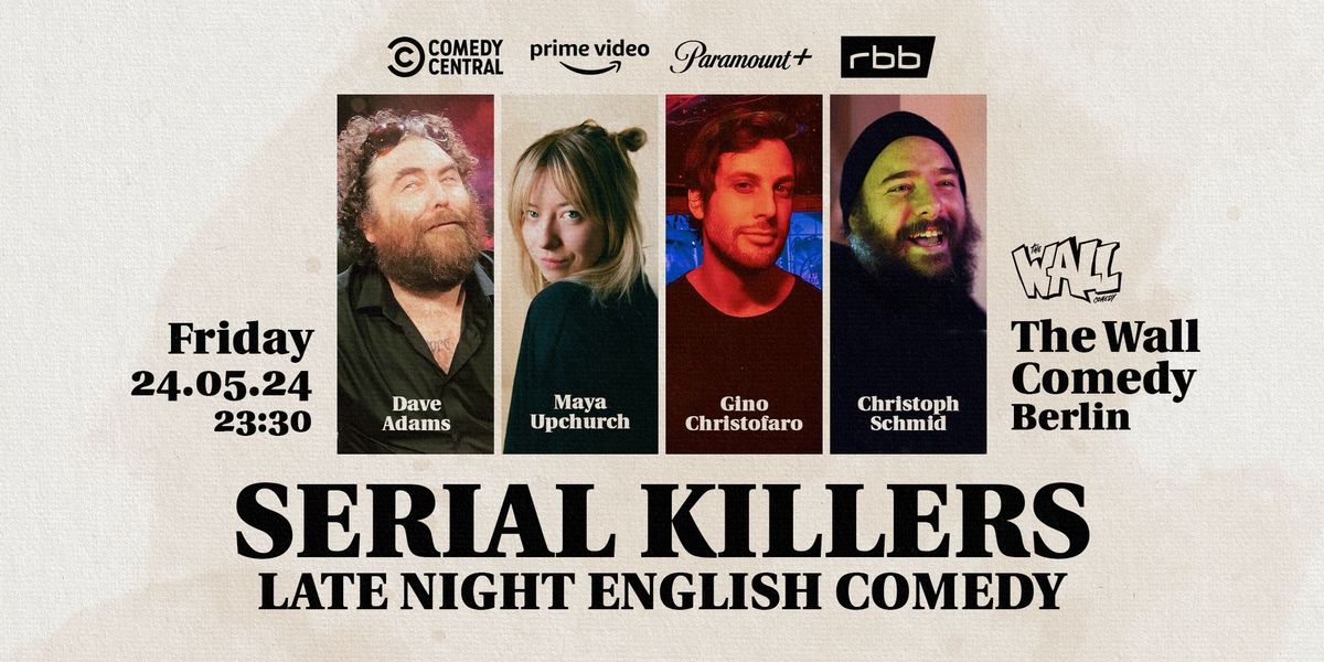 Serial Killers - Late Night Comedy Show at The Wall Comedy Berlin