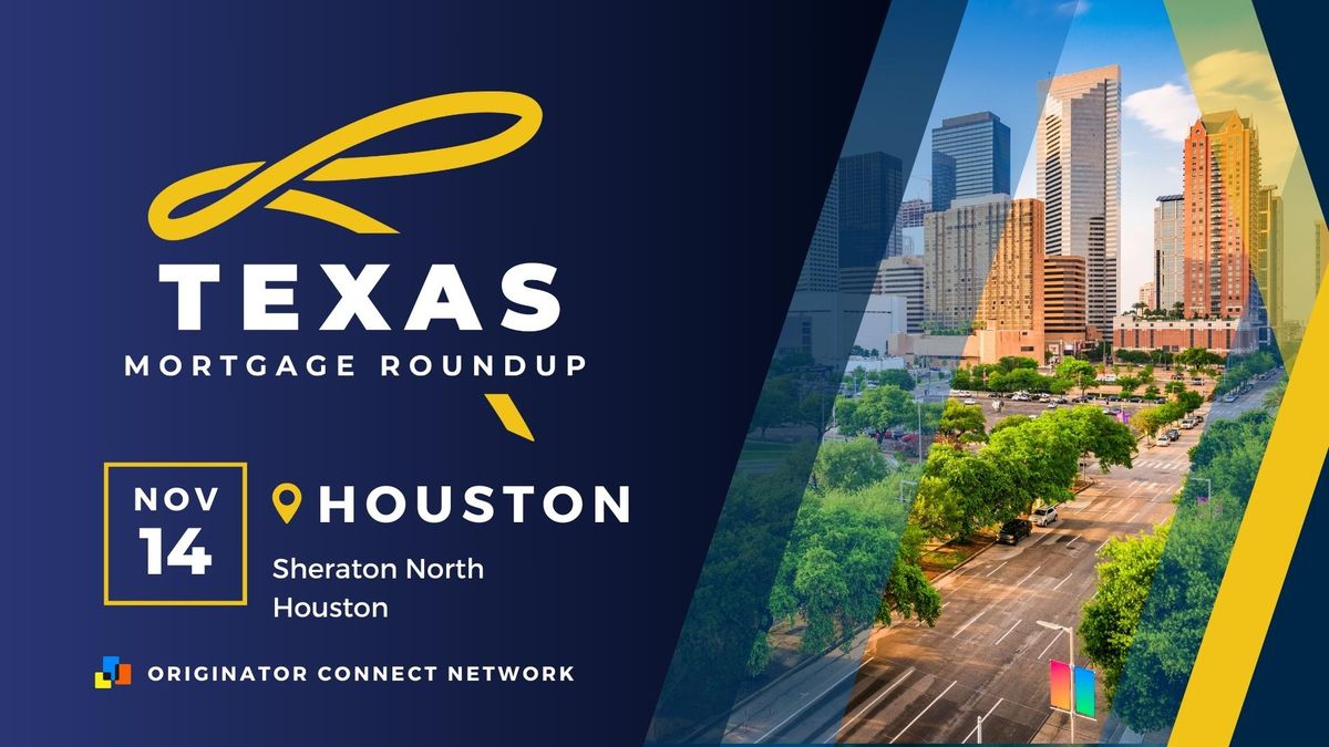 Texas Mortgage Roundup- Houston