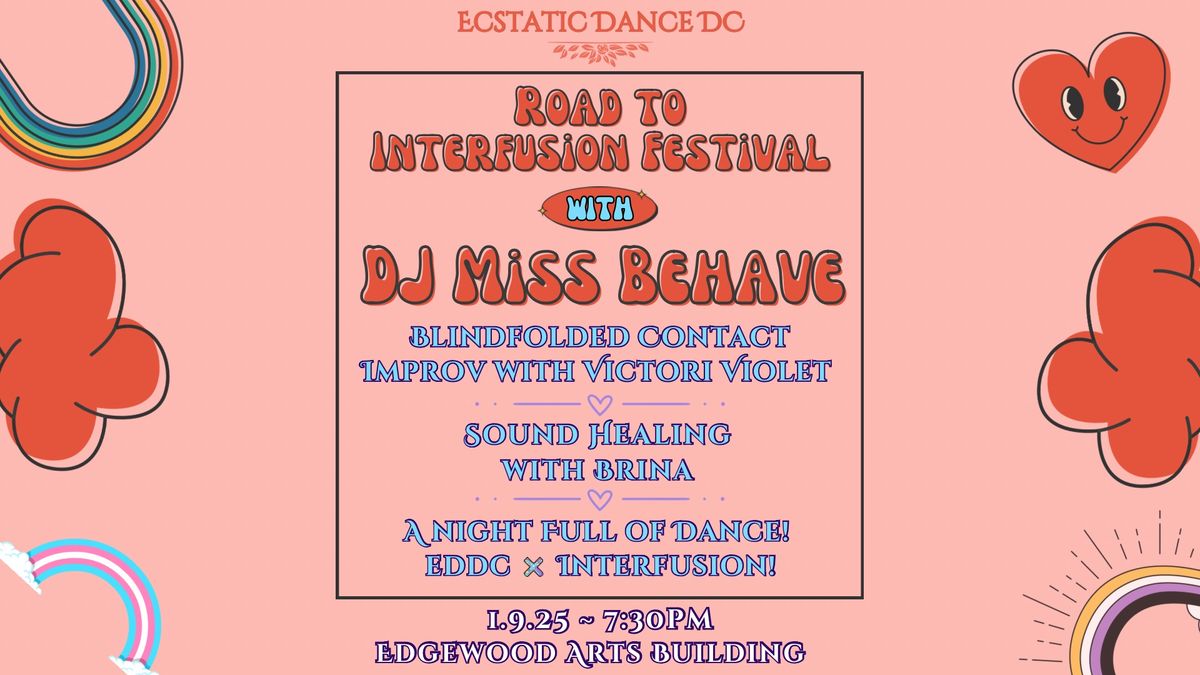 Ecstatic Dance: Road to Interfusion - with DJ Miss Behave