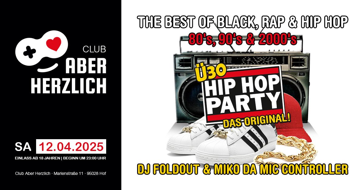 \u00dc30 Hip Hop Party \u2013 The Best Of Black, Rap & Hip Hop \u2013 80s, 90s, 2000s