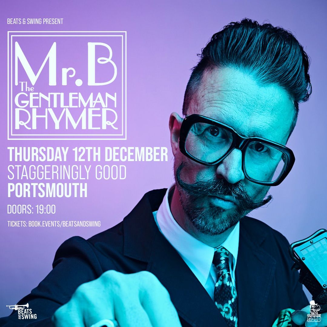 Beats & Swing present Mr B The Gentleman Rhymer