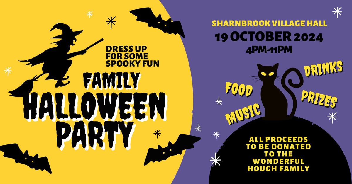 FAMILY HALLOWEEN PARTY - SHARNBROOK VILLAGE HALL