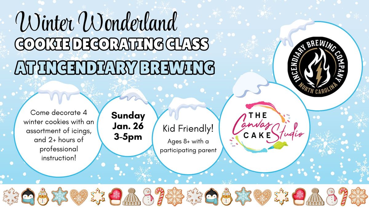 Winter Wonderland Cookie Decorating Class at Incendiary Brewing