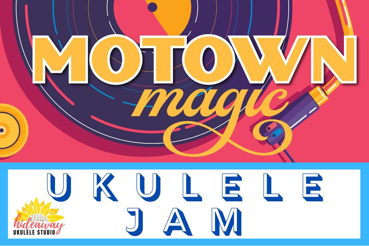 Motown Magic Ukulele Jam