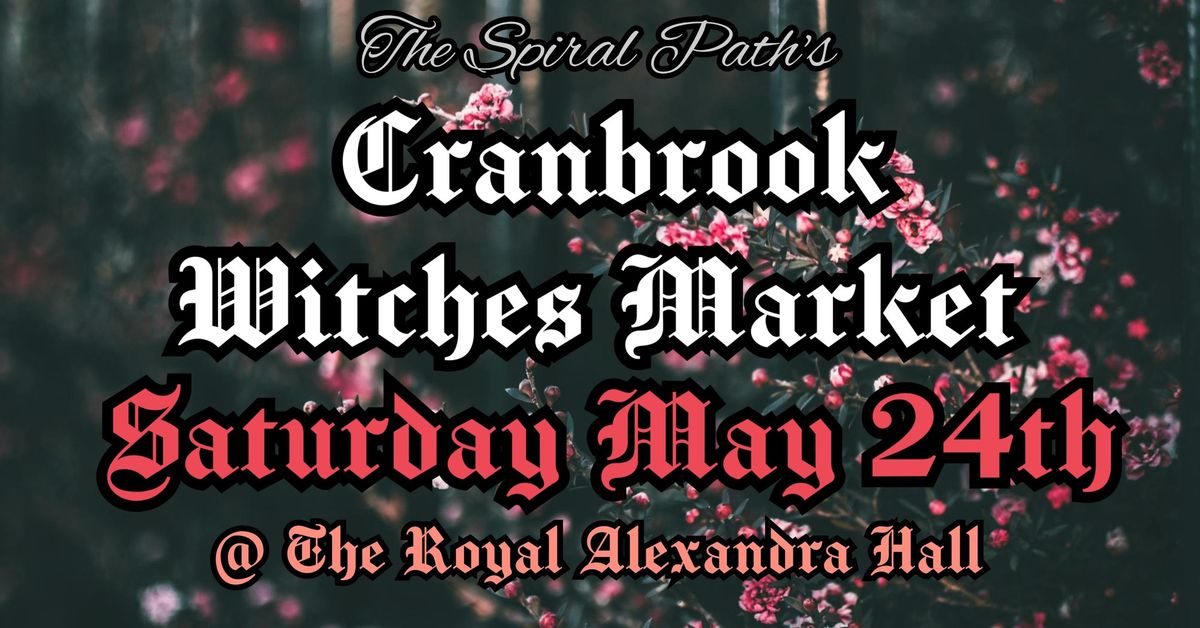 Cranbrook Witches Market: Spring 2025