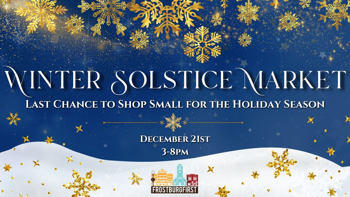 Winter Solstice Market: Last Chance to Shop Small in 2024