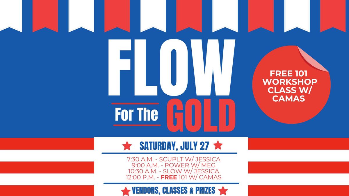 Flow For The Gold Kickoff 