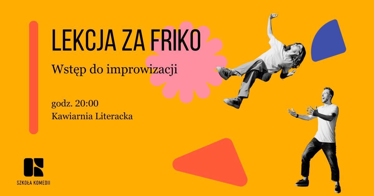 Krak\u00f3w: Lekcja za friko! - Wst\u0119p do improwizacji