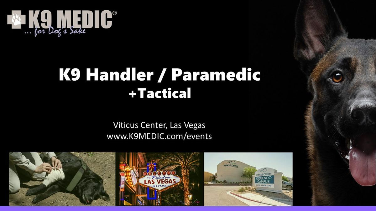 K9 Handler \/ Paramedic + Tactical  2412-NV-OPEN