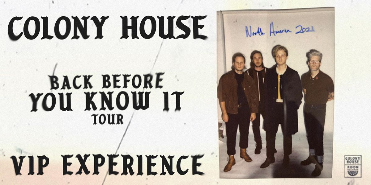 Colony House VIP Experience \/\/ Charlotte NC Sept 12