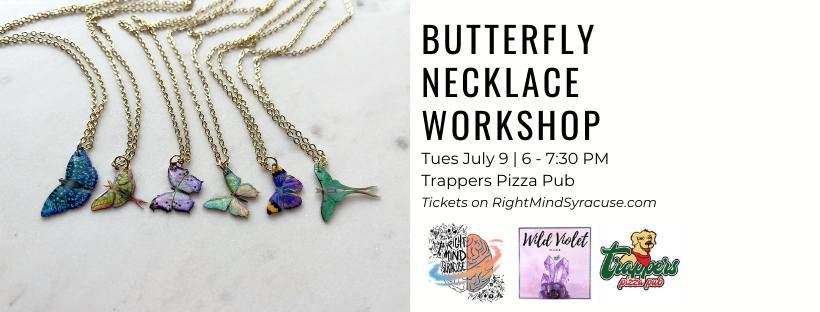 Butterfly Necklace Workshop