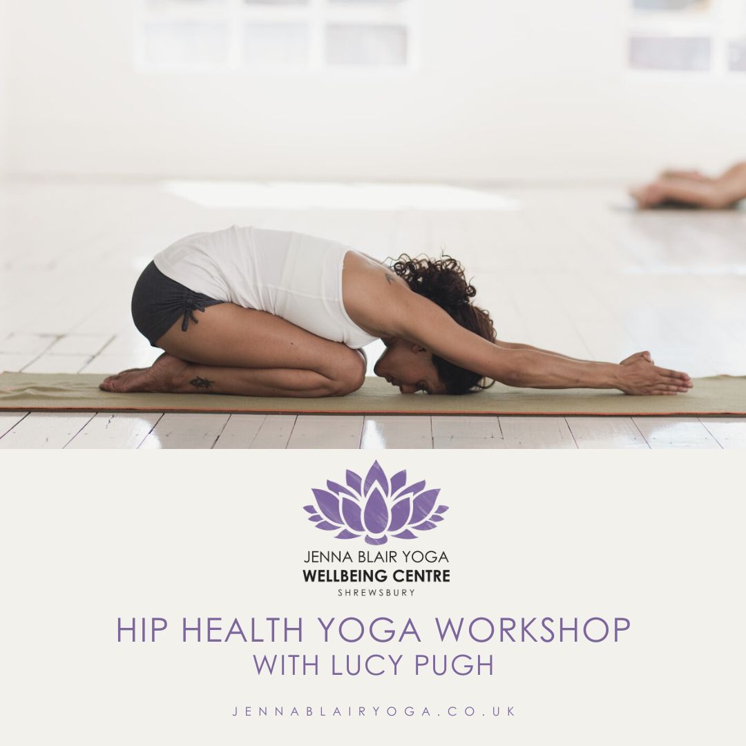 Hip Health - A Functional Approach To Yoga Workshop  With Lucy Pugh