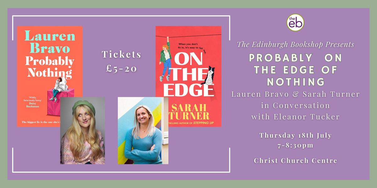 Probably On The Edge Of Nothing: Lauren Bravo & Sarah Turner in conversation with Eleanor Tucker