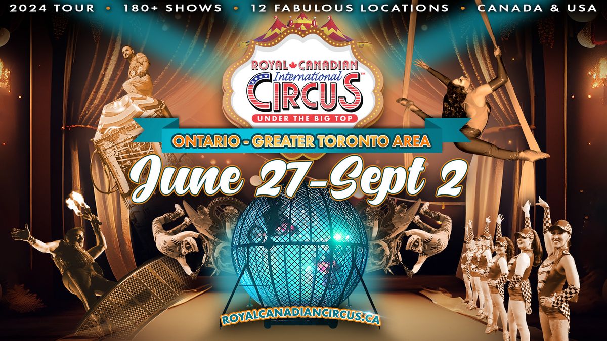 Royal Canadian International Circus - Etobicoke, ON