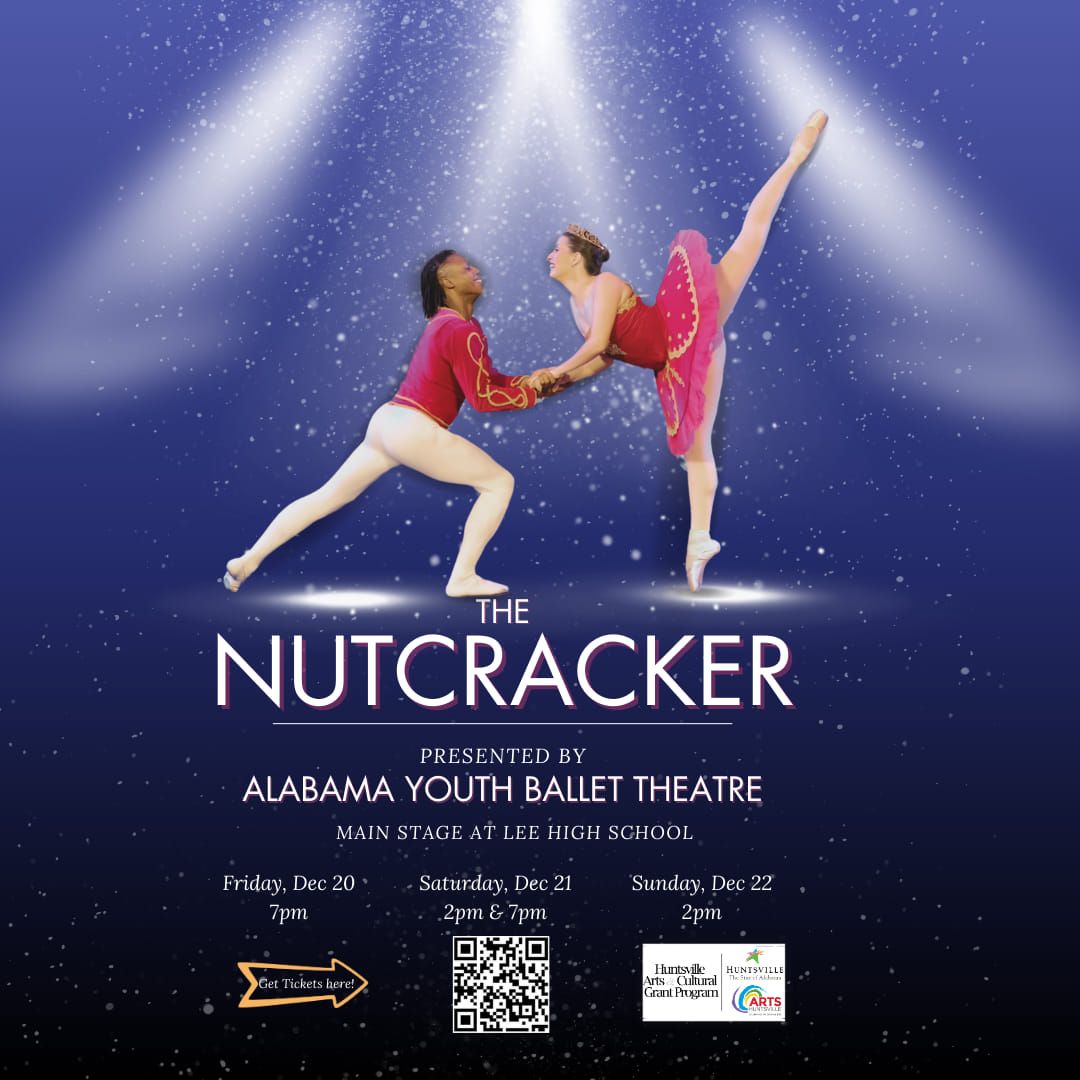 The Nutcracker Presented by The Alabama Youth Ballet Theatre 