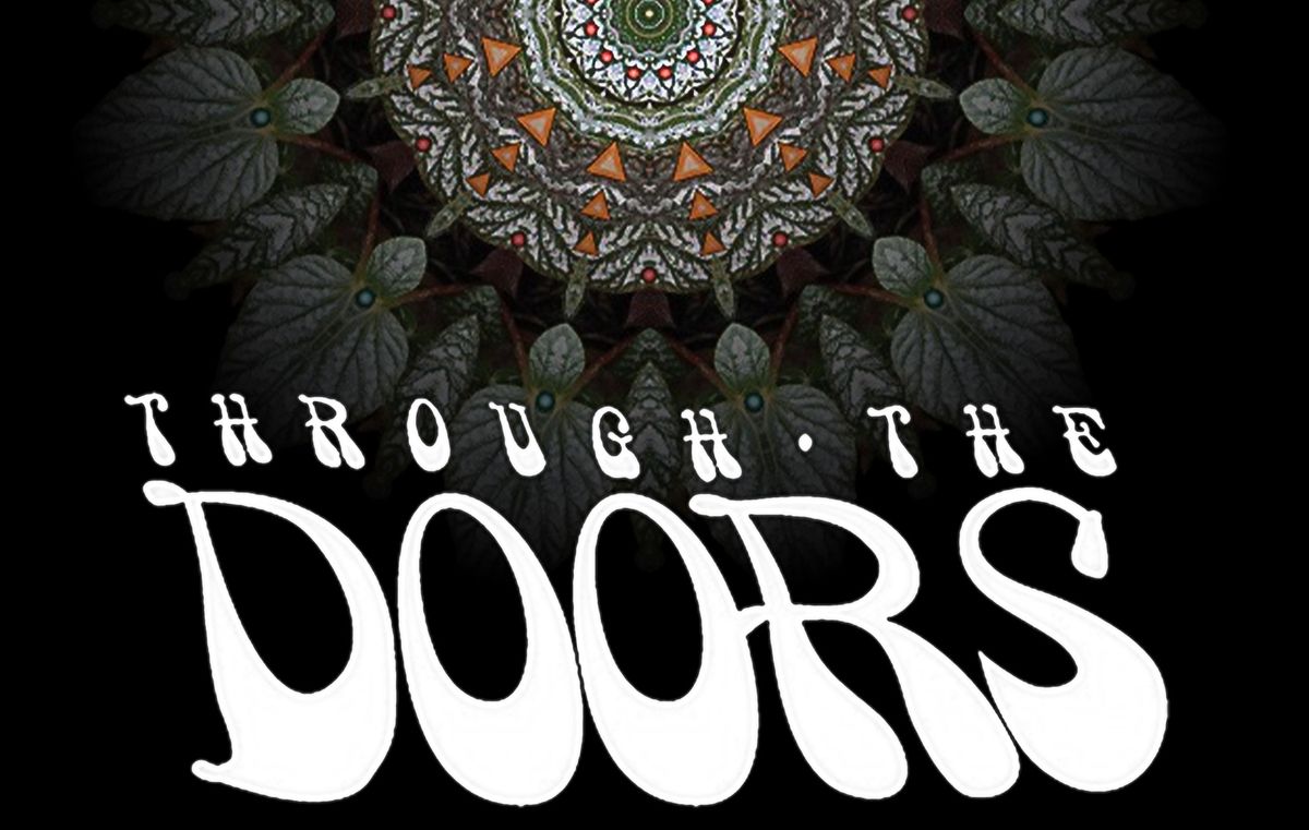 Through The Doors- A Tribute To The Doors