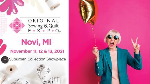 Original Sewing & Quilt Expo - Novi, MI
