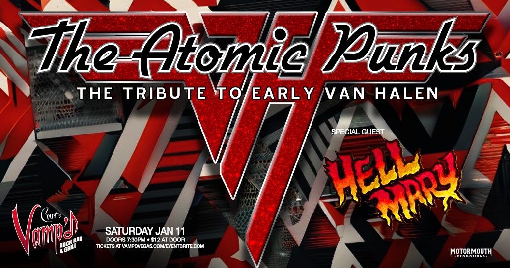 The Atomic Punks Tribute to early Van Halen ! Special guest Hell Mary ! 