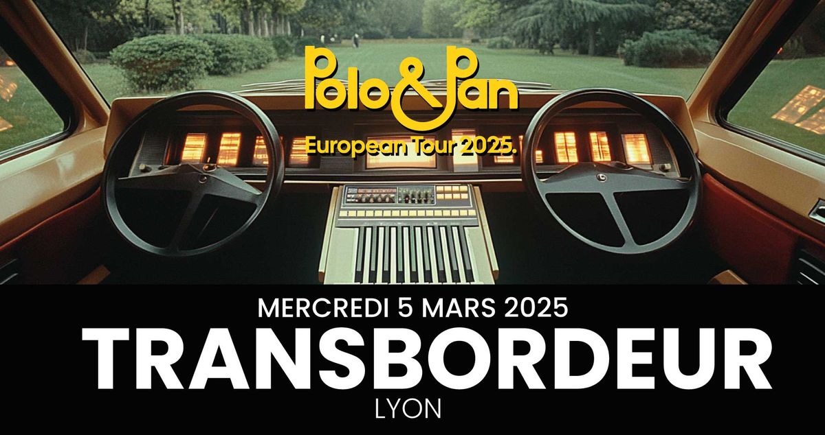 POLO&PAN \ud83c\udf1e en concert \u00e0 LYON \ud83c\udf1e