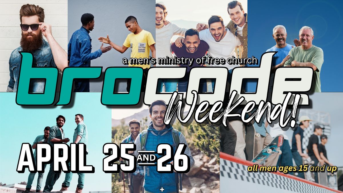 BROCODE WEEKEND 2025 \/ Save The Dates-Time, Location, and Details TBD. 