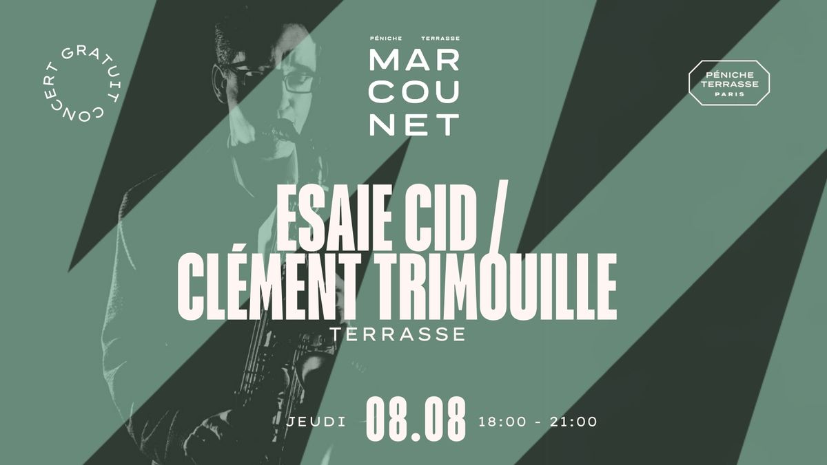 Esaie Cid \/ Cl\u00e9ment Trimouille