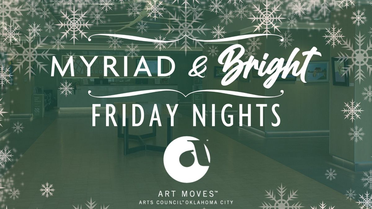 Myriad & Bright - Friday Nights