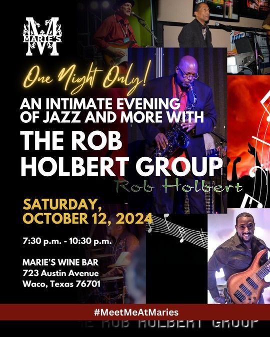 An Intimate Evening with The Rob Holbert Group