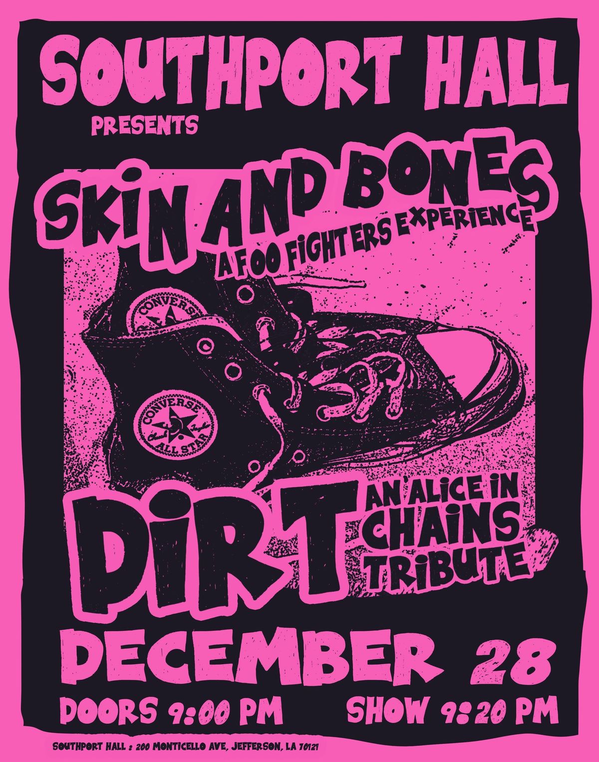 Skin n Bones ( Foo Fighters ) + Dirt ( Alice in Chains) Sat Dec 28th 9p