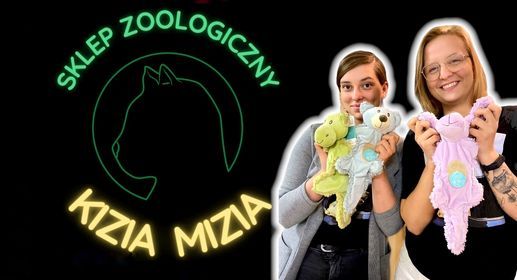 WIELKIE OTWARCIE - SKLEP ZOOLOGICZNY KIZIA MIZIA