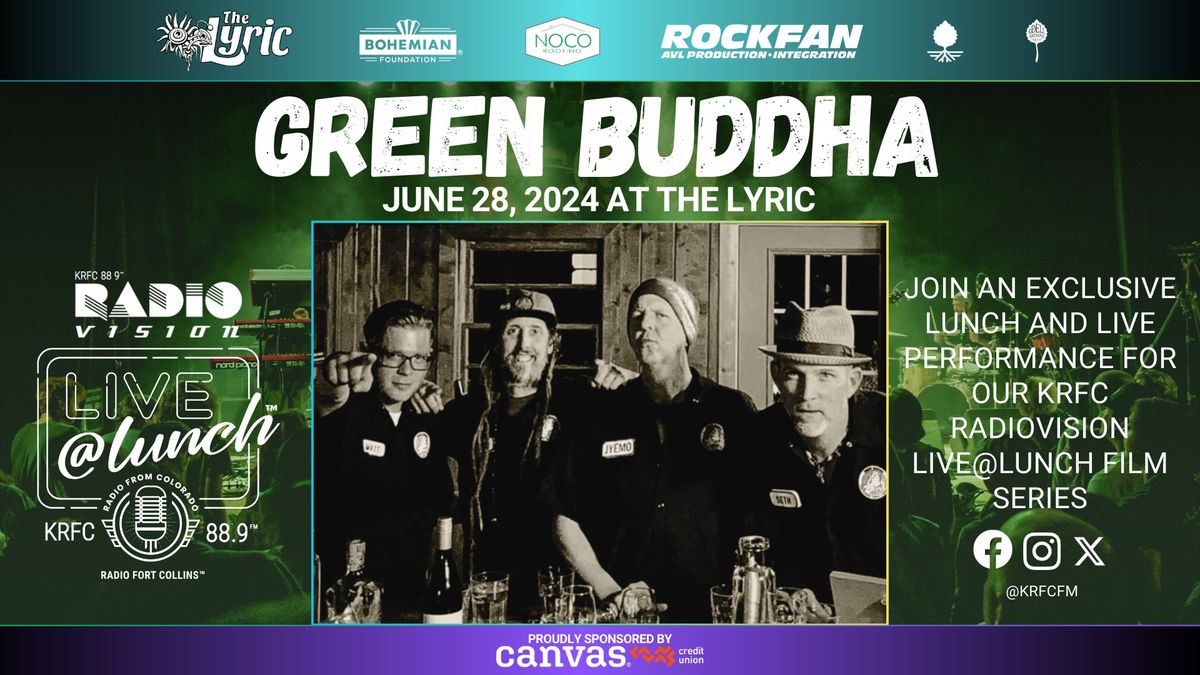 KRFC RadioVision LIVE@LUNCH feat. Green Buddha on June 28th