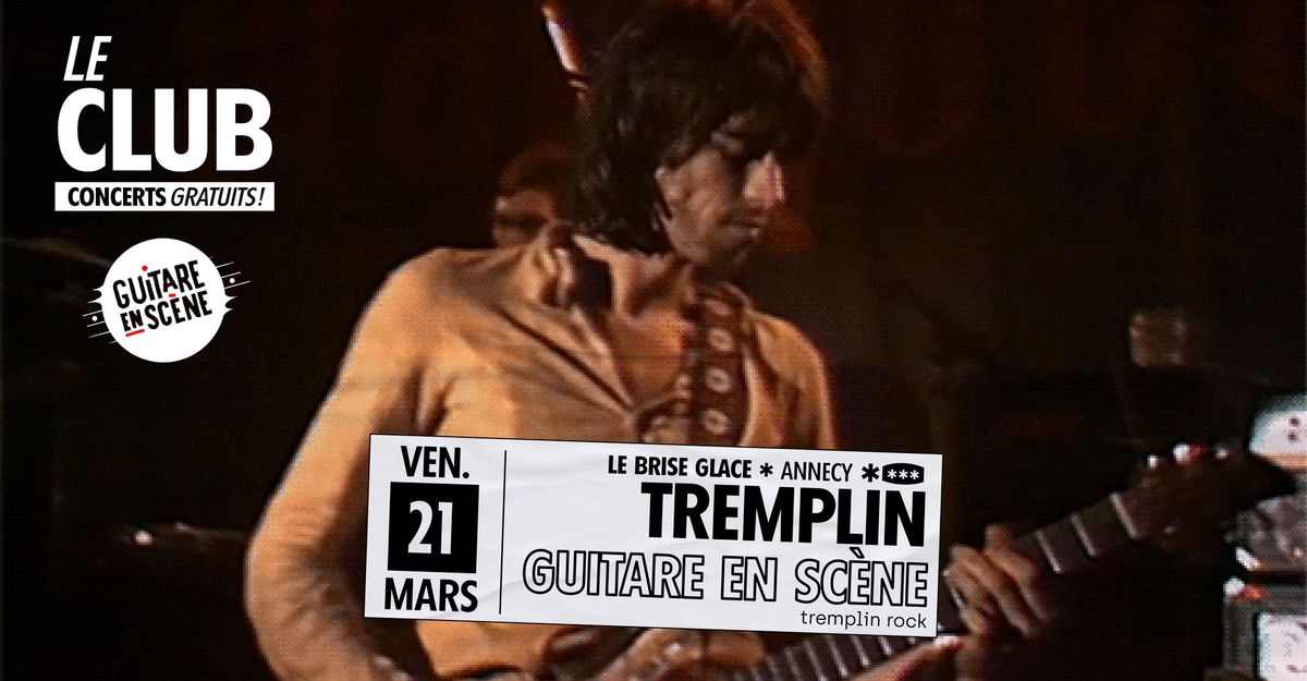 Tremplin Guitare en Sc\u00e8ne 2025 au Brise Glace