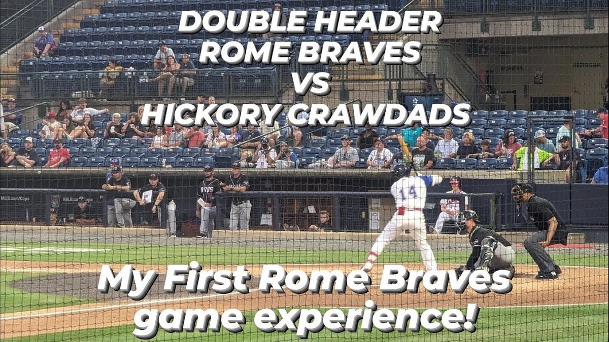 Rome Braves at Hickory Crawdads