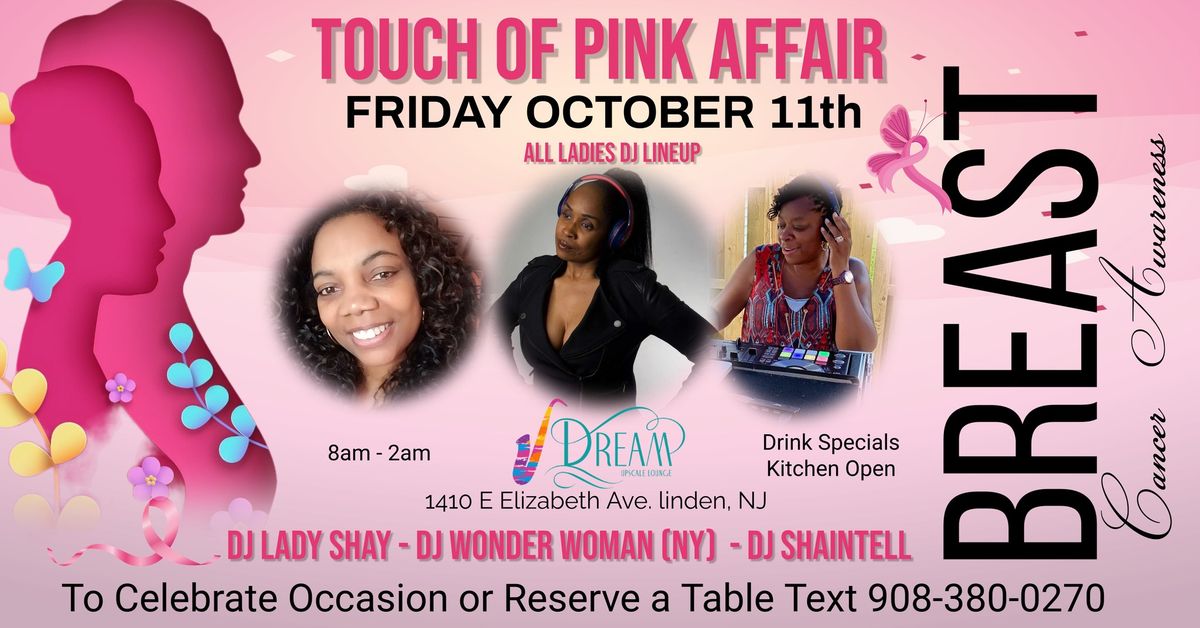 Touch of Pink House Music Affair Feat Lady DJs @ Dream Upscale