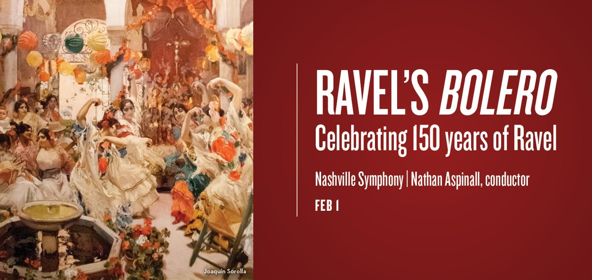 Nashville Symphony: Nathan Aspinall - Ravel at 150