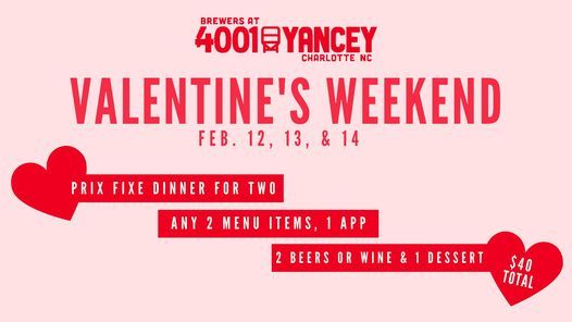 Valentines Weekend At Yancey Brewers At 4001 Yancey Charlotte 12 February To 14 February