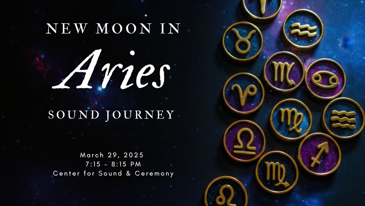 New Moon in Aries Sound Journey 