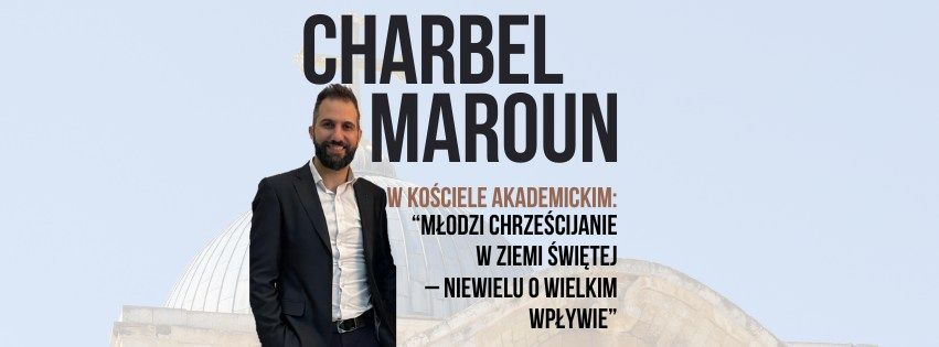 Charbel Maroun w KO\u015aCIELE AKADEMICKIM!