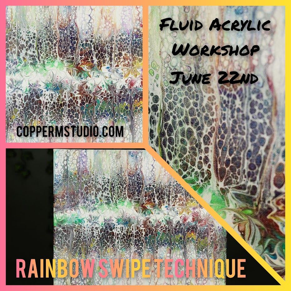 Fluid Acrylic Workshop - Pour Painting with the Rainbow Swipe Technique at Copper Moon