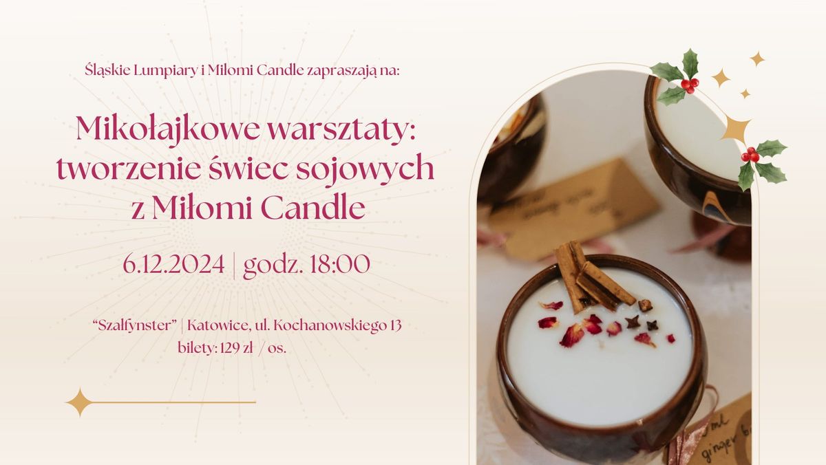 Miko\u0142ajkowe warsztaty tworzenia \u015bwiec sojowych z Mi\u0142omi Candle! 