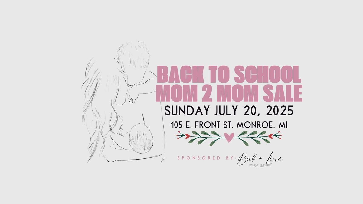 Back to School Mom 2 Mom Sale