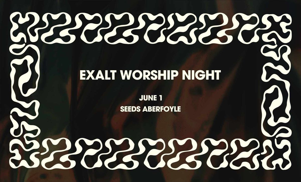 Exalt Worship Night