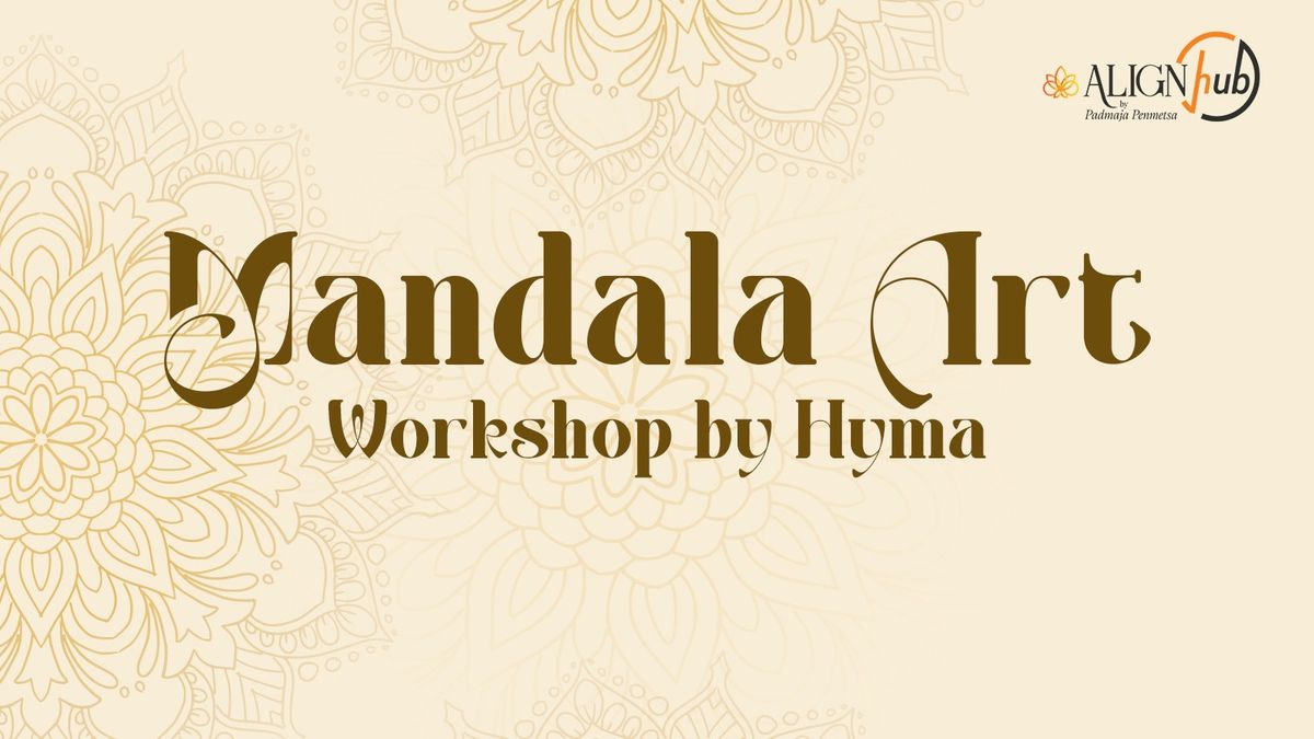 Mandala Art Workshop by Hyma