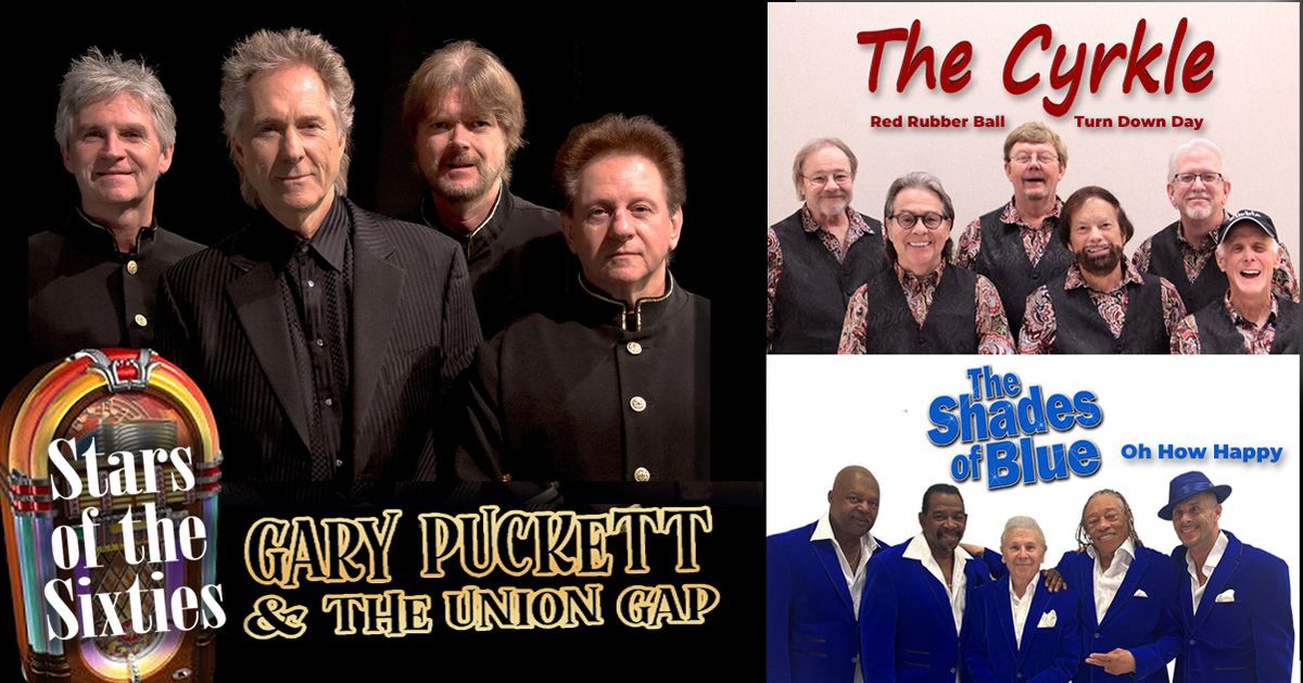 Gary Puckett & the Union Gap w\/The Cyrkle & Shades of Blue