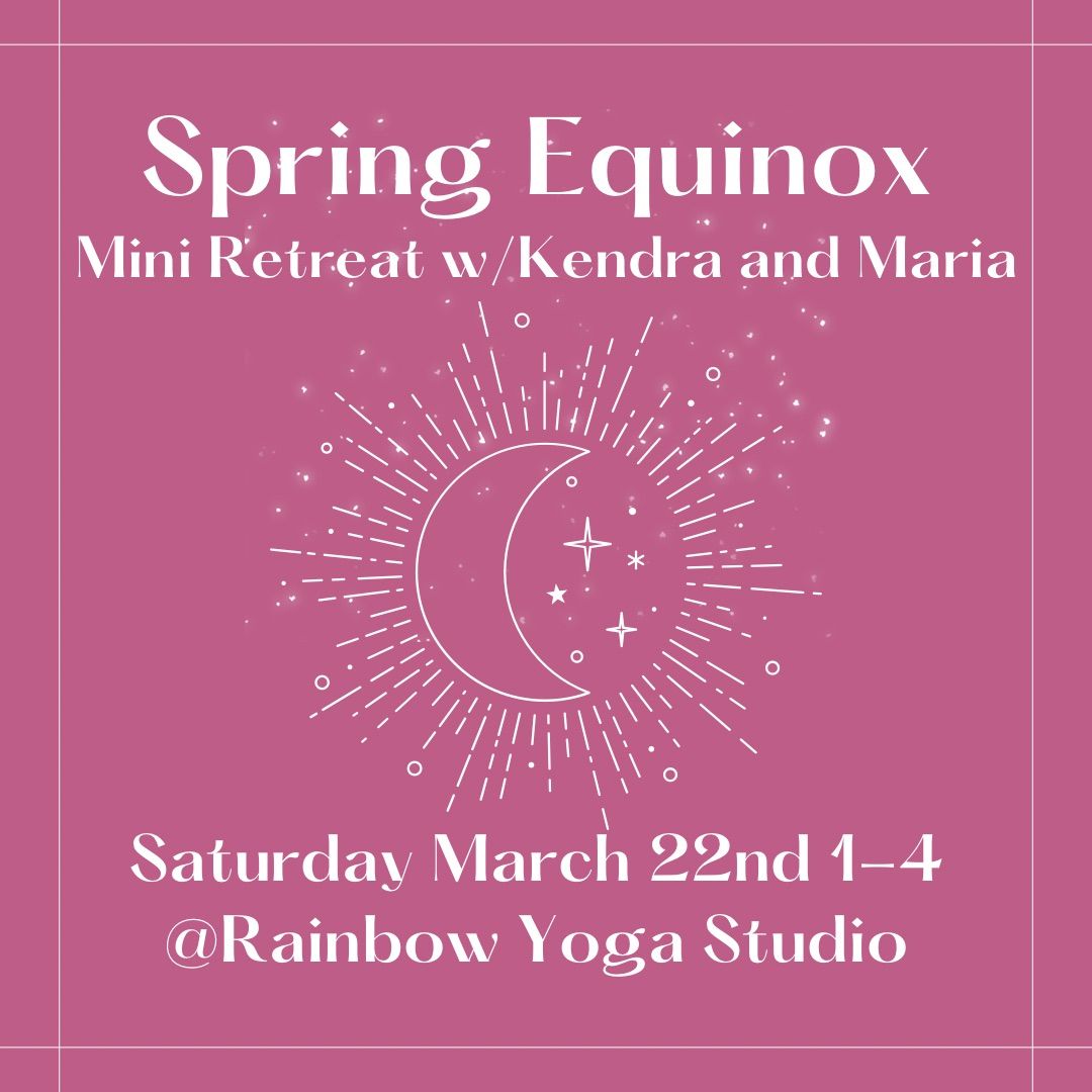 Spring Equinox Mini Retreat 