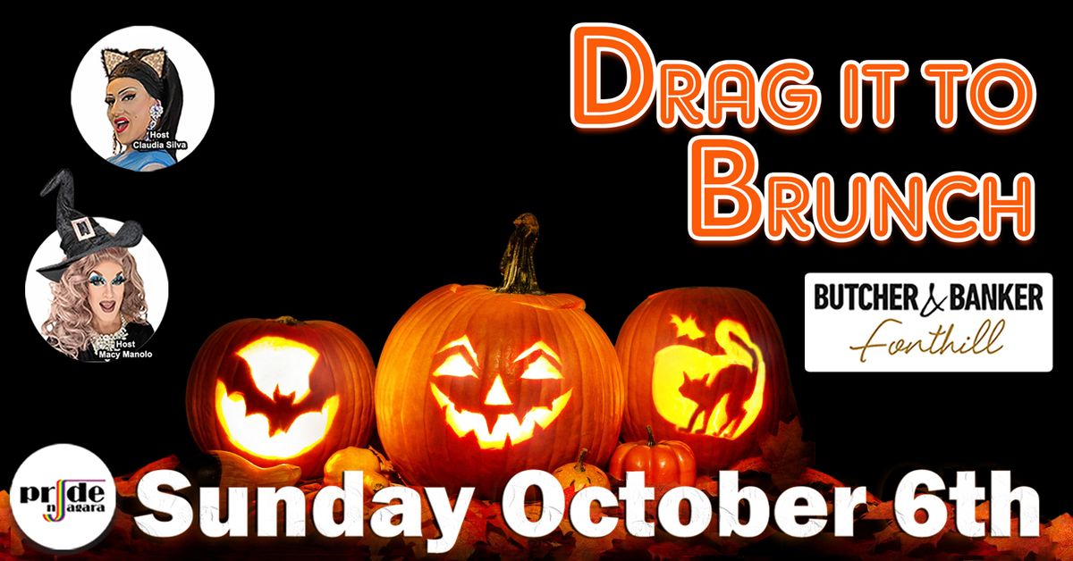 Pride Niagara DRAG It To Brunch: HALLOWEEN Edition Sunday Oct. 6th Fonthill!