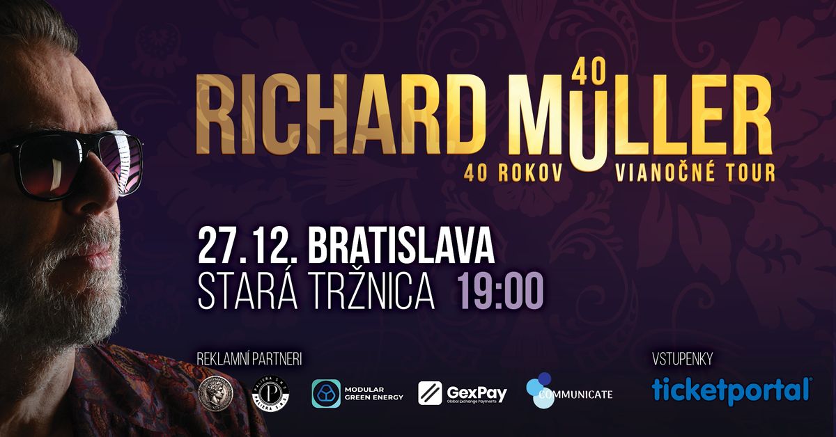 RICHARD M\u00dcLLER 40 ROKOV - VIANO\u010cN\u00c9 TURN\u00c9 - BRATISLAVA