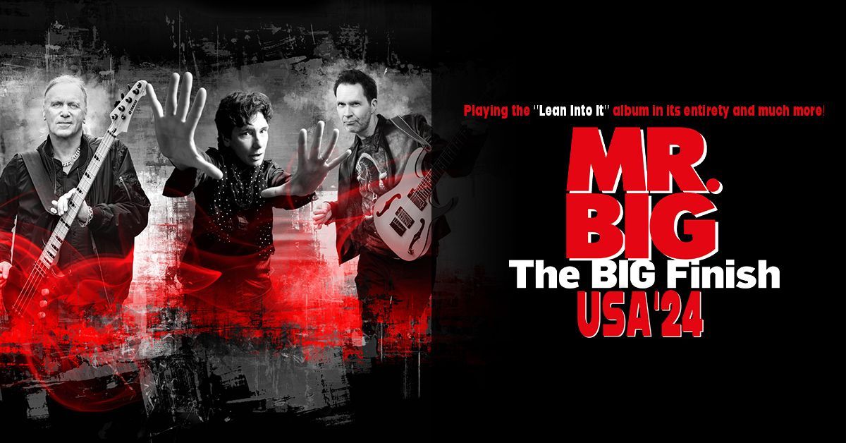 Mr. Big: The BIG Finish Tour