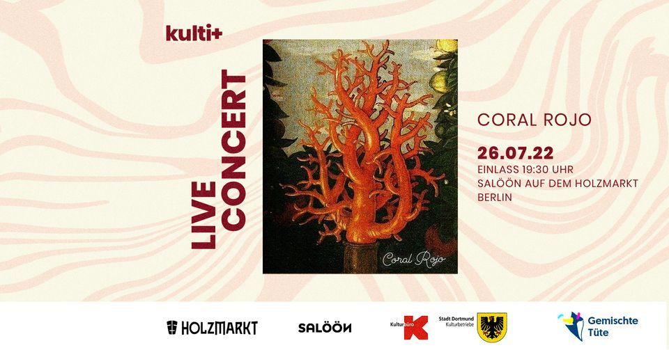 kulti+ presents Coral Rojo in concert