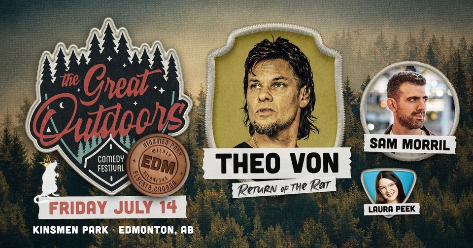 GOCF - Theo Von, Sam Morril & Laura Peek (Edmonton, AB)