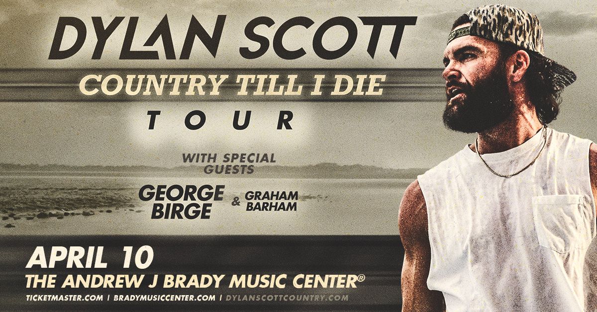 Dylan Scott: Country Till I Die with special guests George Birge and Graham Barham